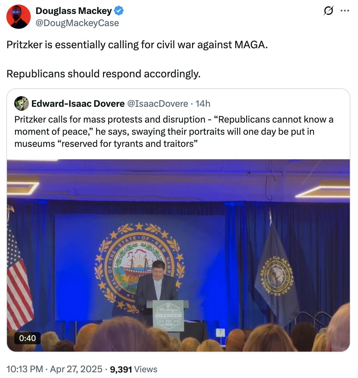 X screenshot Douglass Mackey
@DougMackeyCase
Pritzker is essentially calling for civil war against MAGA.

Republicans should respond accordingly.